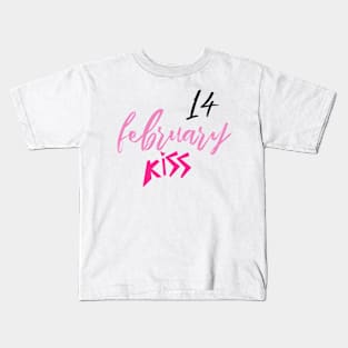 February kiss Kids T-Shirt